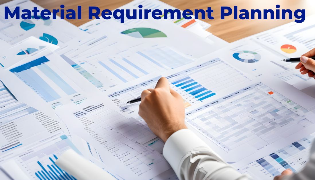 Material Requirement Planning